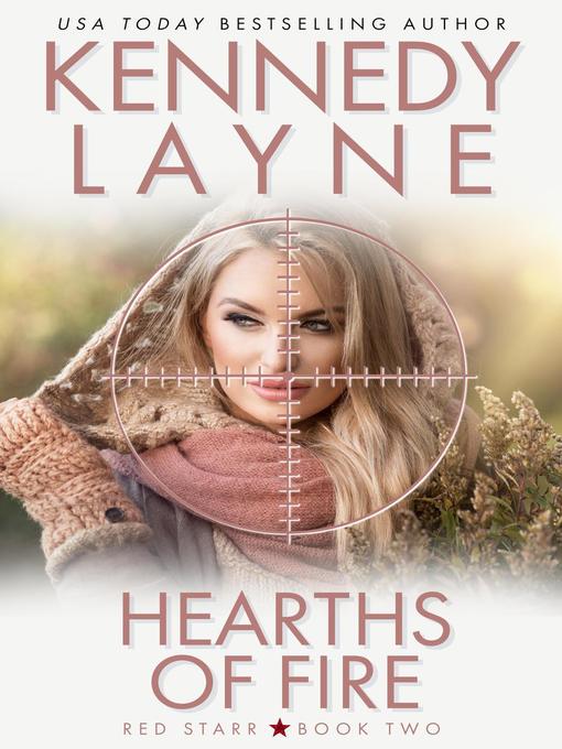 Title details for Hearths of Fire (Red Starr, Book Two) by Kennedy Layne - Available